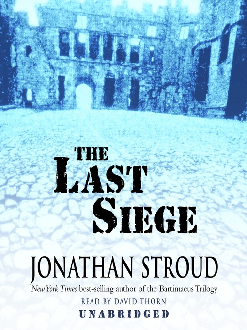 Title details for The Last Siege by Jonathan Stroud - Wait list